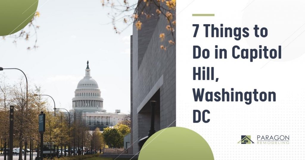 7 Things to Do in Capitol Hill, Washington DC
