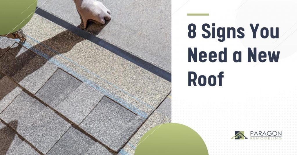 8 Signs You Need a New Roof