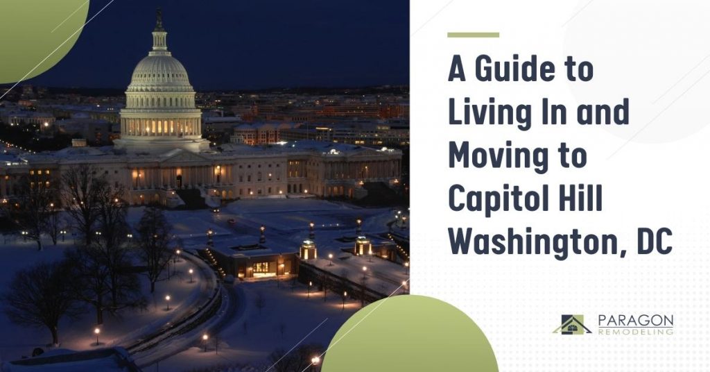 A Guide to Living In and Moving to Capitol Hill Washington, DC