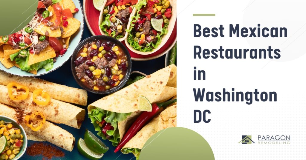 5 Best Mexican Restaurants in Washington DC