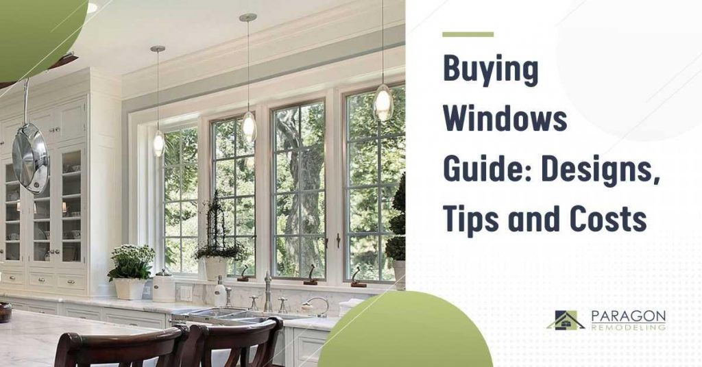 Buying Windows Guide: Designs, Tips, and Costs