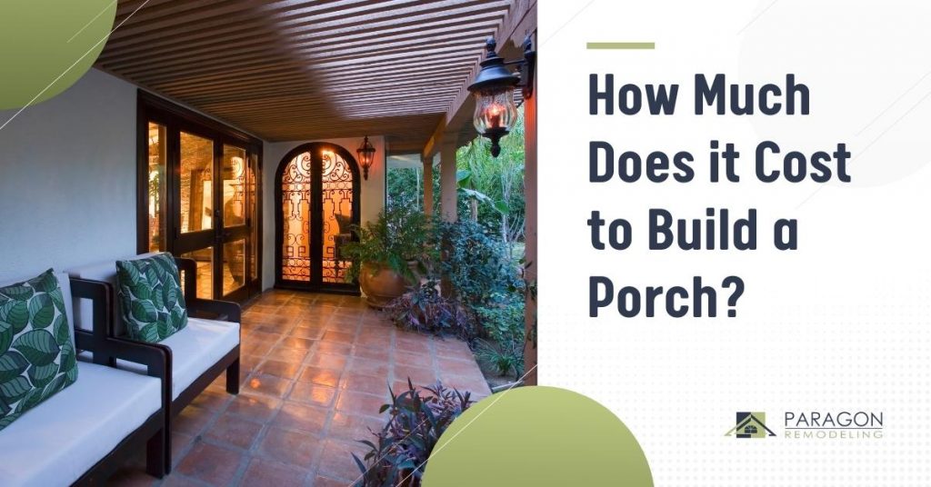 How Much Does it Cost to Build a Porch?
