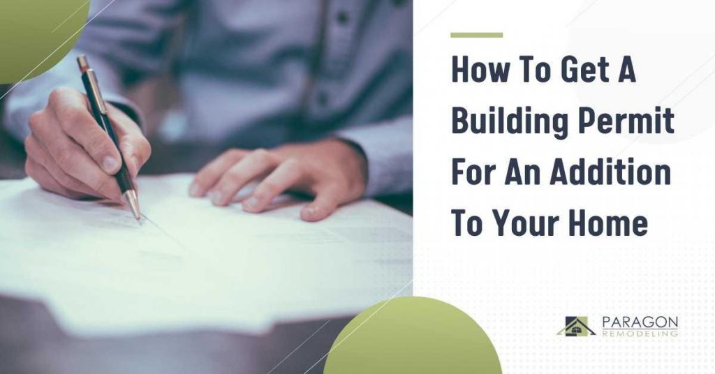 How to Get a Building Permit for an Addition to your Home