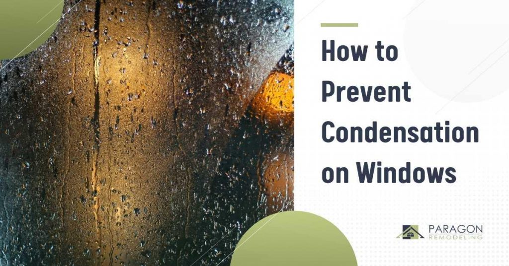 How to Prevent Condensation on Windows