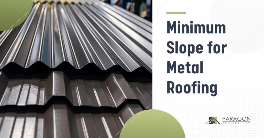 Minimum Slope for Metal Roofing