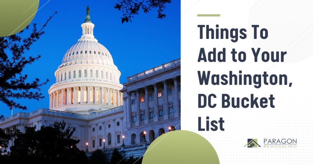 5 Things To Add to Your Washington, DC Bucket List