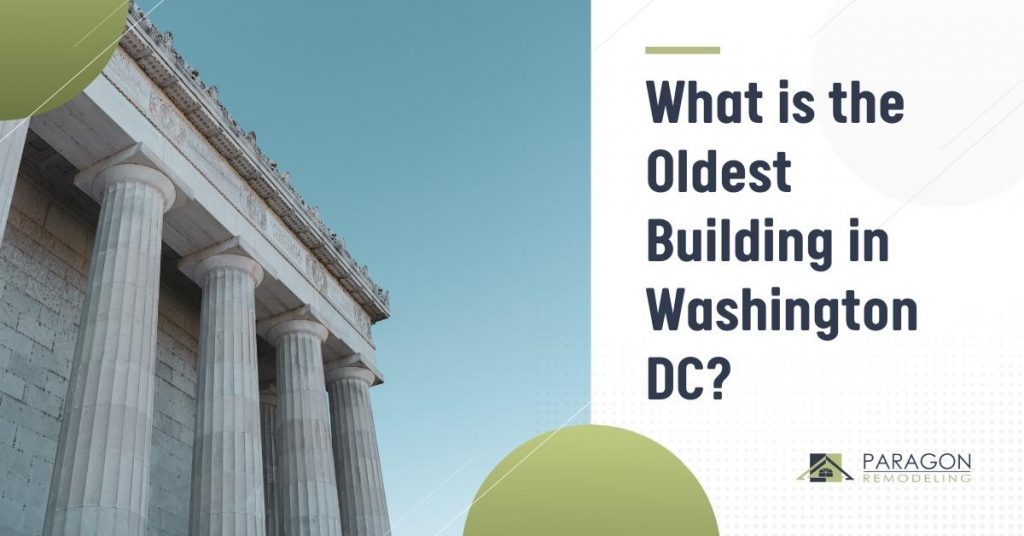 What is the Oldest Building in Washington DC?