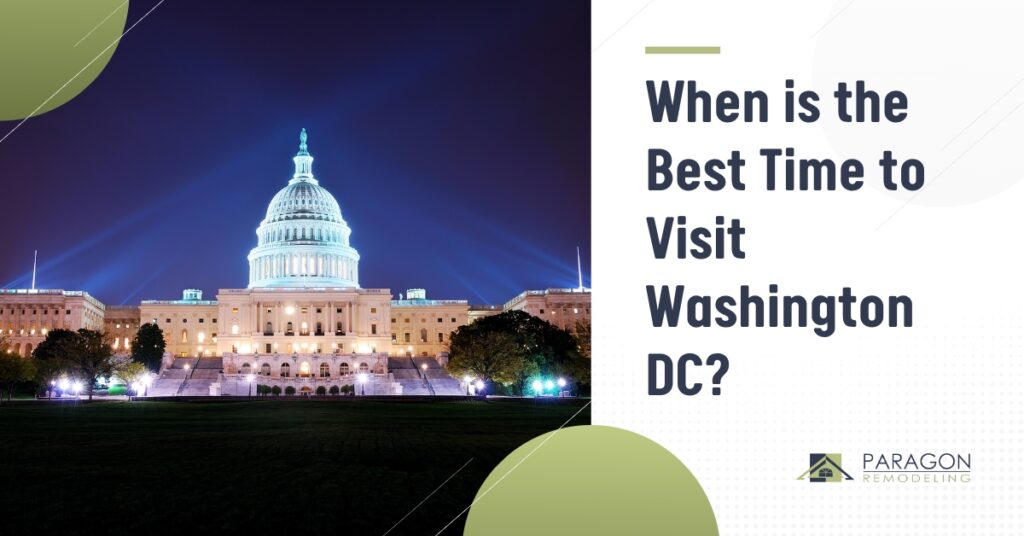 When is the Best Time to Visit Washington, DC?